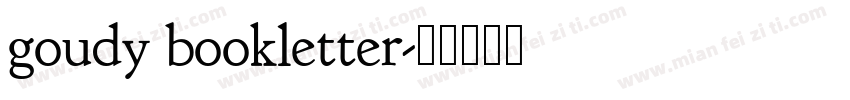 goudy bookletter字体转换